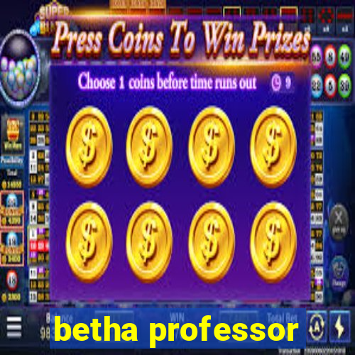 betha professor